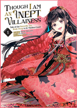 Though I Am an Inept Villainess: Tale of the Butterfly-Rat Body Swap in the Maiden Court (Manga) Though I Am an Inept Villainess: Tale of the Butterfly-Rat Body Swap in the Maiden Court (Manga)