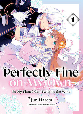 Perfectly Fine on My Own, So My Fiancé Can Twist in the Wind Perfectly Fine on My Own, So My Fiancé Can Twist in the Wind