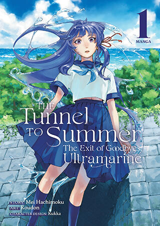 The Tunnel to Summer, the Exit of Goodbyes: Ultramarine (Manga) The Tunnel to Summer, the Exit of Goodbyes: Ultramarine (Manga)